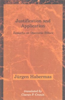 Justification and application: remarks on discourse ethics