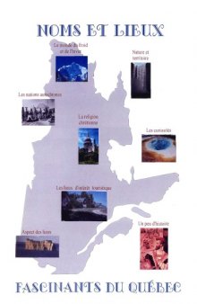 Noms et lieux fascinants du Quebec