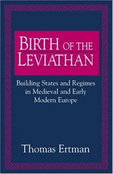 Birth of the Leviathan: Building States and Regimes in Medieval and Early Modern Europe