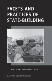 Facets and Practices of State-Building (Legal Aspects of International Organization)