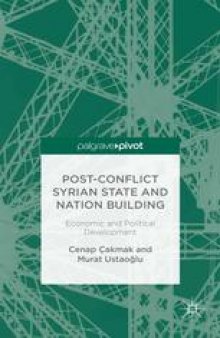 Post-Conflict Syrian State and Nation Building: Economic and Political Development