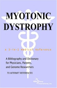 Myotonic Dystrophy - A Bibliography and Dictionary for Physicians, Patients, and Genome Researchers