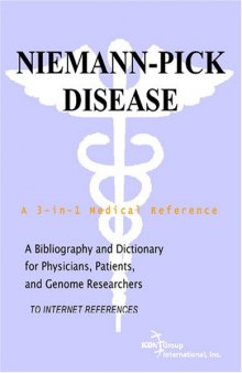 Niemann-Pick Disease - A Bibliography and Dictionary for Physicians, Patients, and Genome Researchers