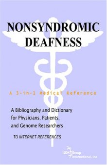 Nonsyndromic Deafness - A Bibliography and Dictionary for Physicians, Patients, and Genome Researchers