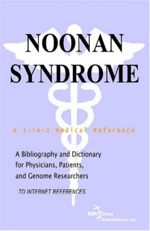 Noonan Syndrome - A Bibliography and Dictionary for Physicians, Patients, and Genome Researchers