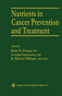 Nutrients in cancer prevention and treatment