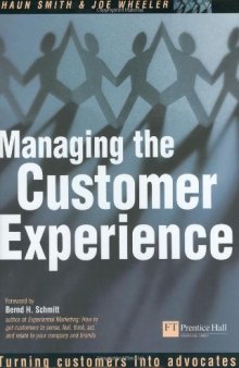 Managing the Customer Experience: Turning customers into advocates