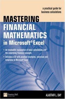 Mastering Financial Mathematics in Microsoft Excel: A Practical Guide for Business Calculations