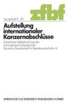 Aufstellung internationaler Konzernabschlüsse: Arbeitskreis Weltabschlüsse der Schmalenbach-Gesellschaft Deutsche Gesellschaft für Betriebswirtschaft e. V.