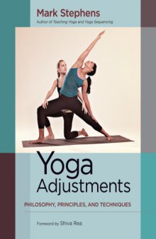 Yoga Adjustments  Philosophy, Principles, and Techniques