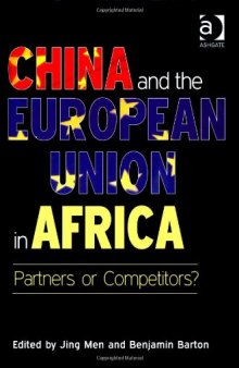 China and the European Union in Africa : partners or competitors?