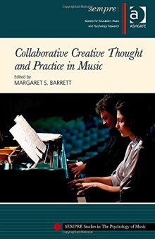 Collaborative Creative Thought and Practice in Music