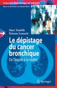 Le dépistage du cancer bronchique : de l’espoir à la réalité