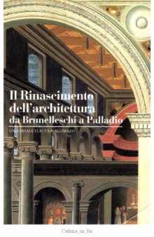 Il Rinascimento dell'architettura da Brunelleschi a Palladio