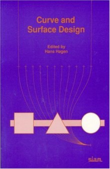 Curve and Surface Design (Geometric Design Publications)