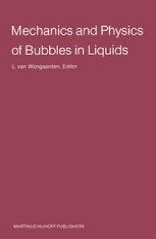 Mechanics and Physics of Bubbles in Liquids: Proceedings IUTAM Symposium, held in Pasadena, California, 15–19 June 1981