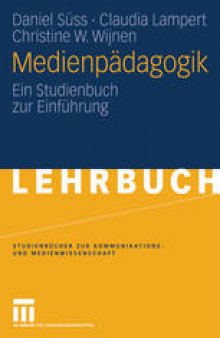 Medienpädagogik: Ein Studienbuch zur Einführung