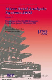 Micro Total Analysis Systems 2002: Proceedings of the μTAS 2002 Symposium, held in Nara, Japan, 3–7 November 2002 Volume 2