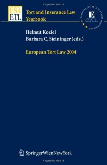 European Tort Law 2004 (Tort and Insurance Law   Tort and Insurance Law - Yearbooks)