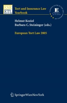 European Tort Law 2005 (Tort and Insurance Law   Tort and Insurance Law - Yearbooks)