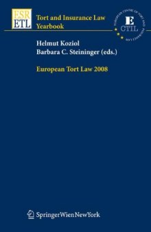 European Tort Law 2008 (Tort and Insurance Law   Tort and Insurance Law - Yearbooks)