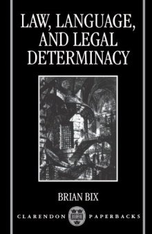 Law, Language, and Legal Determinacy (Clarendon Paperbacks)