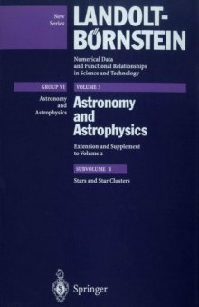 Stars and Star Clusters (Landolt-Börnstein: Numerical Data and Functional Relationships in Science and Technology - New Series / Astronomy and Astrophysics) (Volume 2)