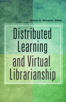 Distributed Learning and Virtual Librarianship  