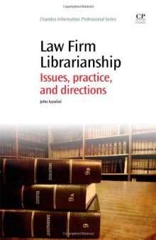 Law Firm Librarianship. Issues, Practice and Directions