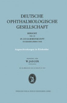 Augenerkrankungen im Kindesalter: Bericht Über die 69. Zusammenkunft in Heidelberg 1968