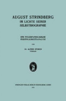 August Strindberg im Lichte Seiner Selbstbiographie: Eine Psychopathologische Persönlichkeitsanalyse