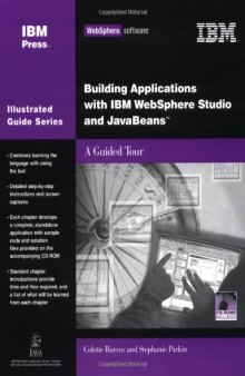 Building Applications with IBM WebSphere Studio and JavaBeans: A Guided Tour (IBM Illustrated Guide series)