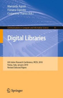 Digital Libraries, 6th Italian Research Conference, IRCDL 2010, Padua, Italy, January 28-29, 2010, Revised Selected Papers