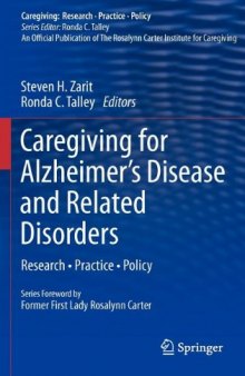 Caregiving for Alzheimer's Disease and Related Disorders: Research  Practice  Policy