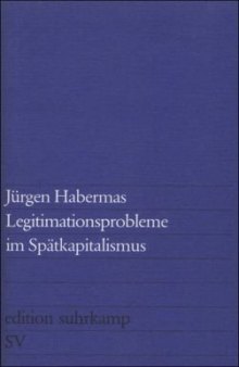 Legitimationsprobleme im Spätkapitalismus (edition suhrkamp)