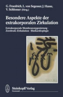Besondere Aspekte der extrakorporalen Zirkulation: Extrakorporale Membranoxigenierung · zerebrale Zirkulation · Blutkardioplegie