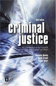 Criminal Justice: An Introduction To The Criminal Justice System In England And Wales  
