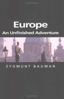 Europe: An Unfinished Adventure (Themes for the 21st Century)  