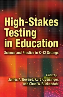 High-Stakes Testing in Education: Science and Practice in K-12 Settings