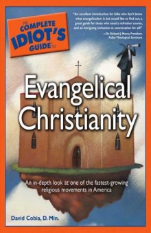 The Complete Idiot's Guide to Evangelical Christianity  