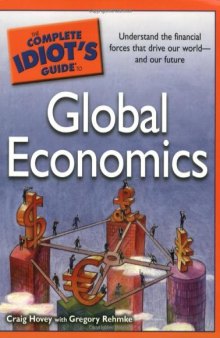 The complete idiot's guide to global economics