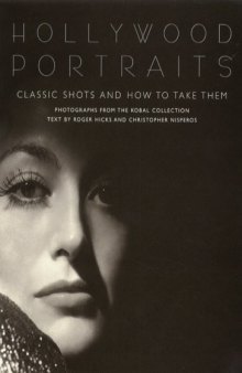 Hollywood Portraits. Classic shots and how to take them