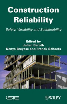 Construction Reliability: Safety, Variability and Sustainability