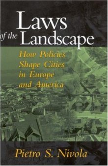 Laws of the Landscape: How Policies Shape Cities in Europe and America (Brookings Metro Series)