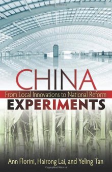 China Experiments: From Local Innovations to National Reform