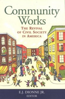 Community Works: The Revival of Civil Society in America