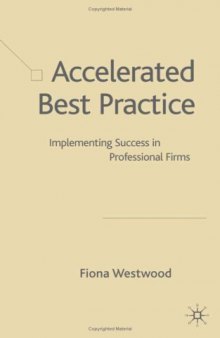 Accelerated Best Practice: Implementing Success in Professional Firms