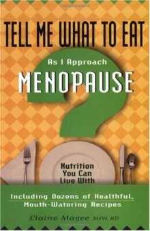 Tell Me What to Eat As I Approach Menopause