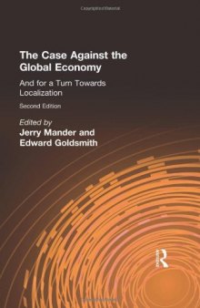 The case against the global economy : and for a turn towards localization