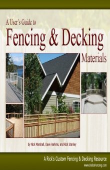 A User’s Guide to Fencing and Decking Materials